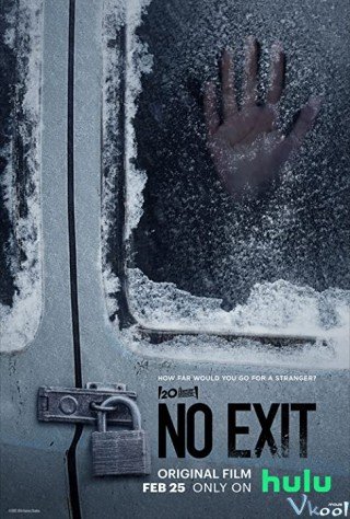 Phim Không Lối Thoát - No Exit (2022)