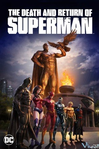 Cái Chết Và Sự Trở Lại Của Siêu Nhân​ - The Death And Return Of Superman (2019)