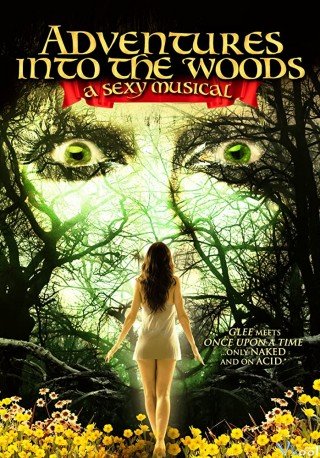 Vở Nhạc Kịch Gợi Cảm - Adventures Into The Woods: A Sexy Musical (2012)