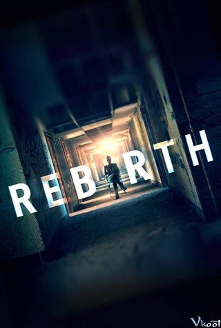 Phim Tái Sinh - Rebirth (2016)