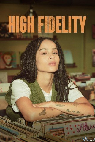 Phim Buồn Tình Phần 1 - High Fidelity Season 1 (2020)