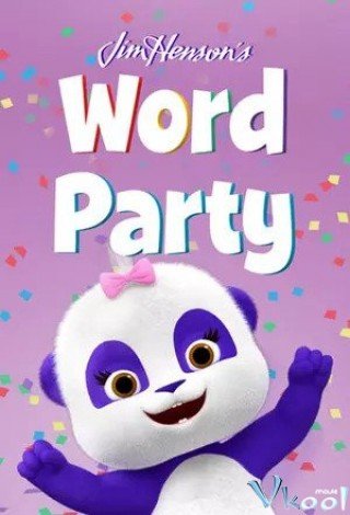 Phim Giúp Bé Học Từ Vựng 3 - Word Party Season 3 (2017)