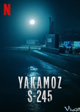 Tàu Ngầm Yakamoz S-245 - Yakamoz S-245 (2022)
