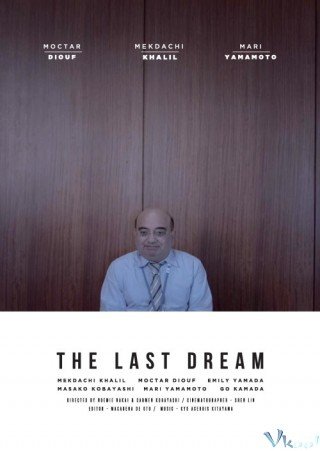 Giấc Mơ Cuối Cùng - The Last Dream 2017
