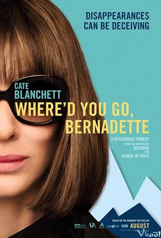 Em Đã Ở Đâu, Bernadette - Where’d You Go, Bernadette 2019