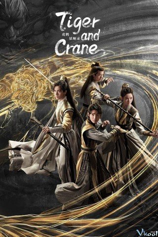 Phim Hổ Hạc Yêu Sư Lục - Tiger And Crane (2024)