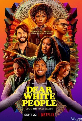 Phim Gửi Người Da Trắng 4 - Dear White People Season 4 (2021)