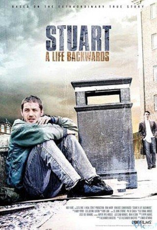 Kẻ Nát Rượu - Stuart: A Life Backwards (2007)