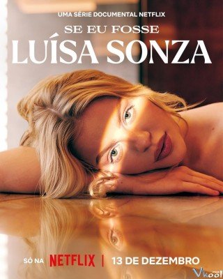 Phim Nếu Tôi Là Luísa Sonza - If I Were Luísa Sonza (2023)