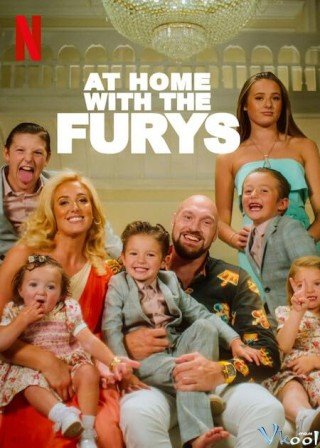 Ờ Nhà Cùng Gia Đình Fury - At Home With The Furys (2023)