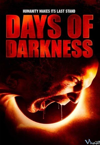 Phim Ngày Đen Tối​ - Days Of Darkness (2007)