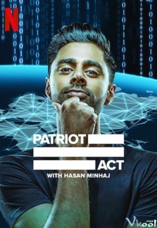 Phim Đạo Luật Yêu Nước Phần 5 - Patriot Act With Hasan Minhaj Season 5 (2019)