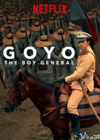 Phim Vị Tướng Trẻ Tuổi - Goyo: The Boy General (2018)