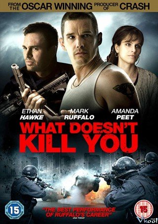 Điều Không Thể Giết Ta - What Doesn’t Kill You (2008)