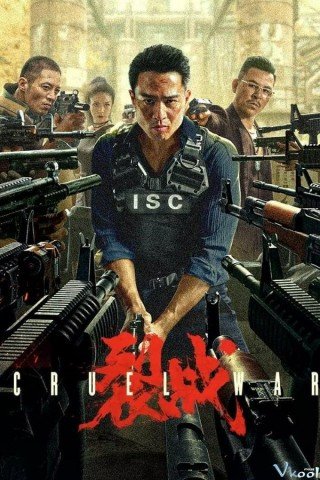 Phim Liệt Chiến - Cruel War (2024)