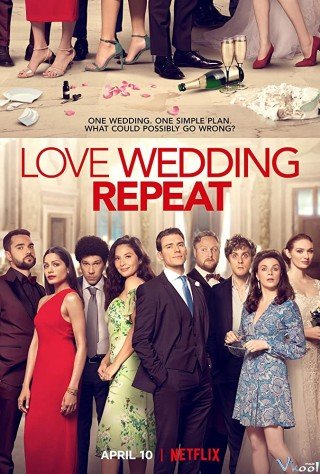 Phim Yêu, Cưới, Lặp Lại - Love. Wedding. Repeat (2020)