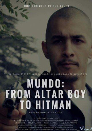 Phim Sát Thủ Mundo - Mundo From Altar Boy To Hitman (2018)
