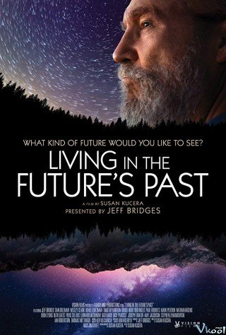 Cuộc Sống Trong Tương Lai - Living In The Future's Past 2018