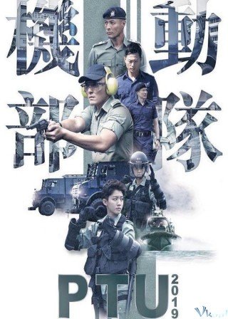 Biệt Đội Cơ Động - Police Tactical Unit (2019)