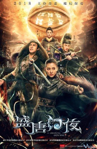 Phim Thịnh Đường Huyễn Dạ - An Oriental Odyssey (2018)