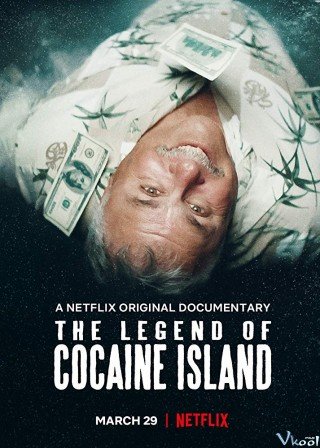 Truyền Thuyết Về Đảo Cocaine - The Legend Of Cocaine Island (2018)