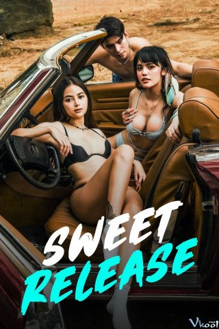 Tình Dục Thăng Hoa - Sweet Release (2024)