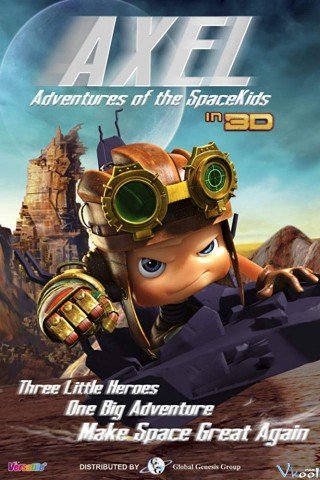 Đội Anh Hùng Nhí - Axel 2: Adventures Of The Spacekids (2017)