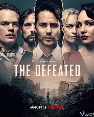 Phim Chiến Bại 1 - The Defeated Season 1 (2020)