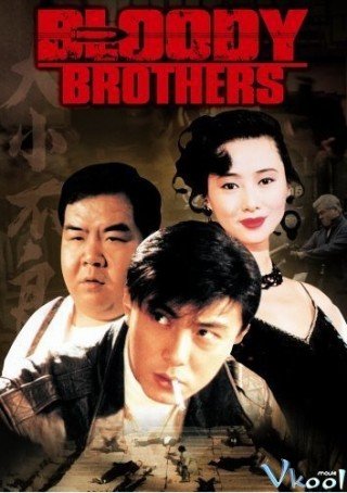 Huynh Đệ Giang Hồ - Bloody Brothers 1994