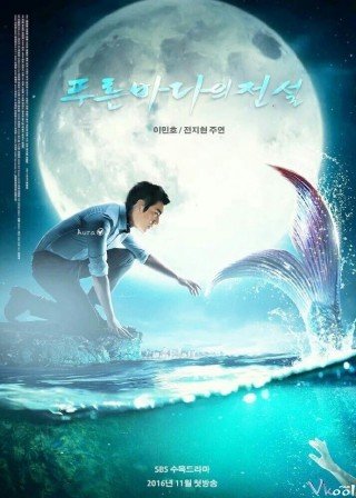 Truyền Thuyết Biển Xanh - The Legend Of The Blue Sea (2016)