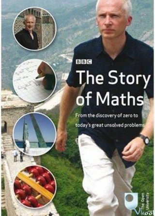 Phim Câu Chuyện Về Toán Học - Bbc: The Story Of Maths (2008)