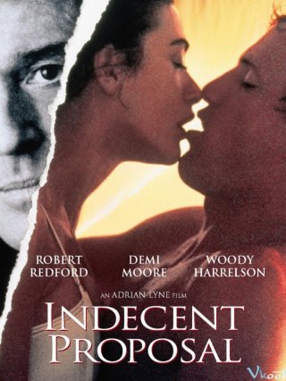 Phim Lời Đề Nghị Khiếm Nhã - Indecent Proposal (1993)