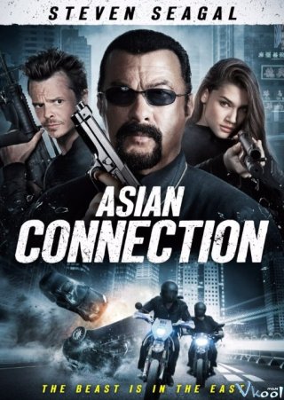 Cuộc Chiến Băng Đảng - The Asian Connection (2016)