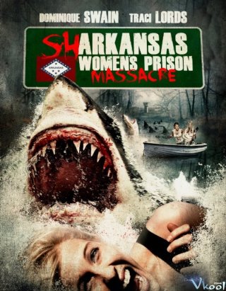 Phim Cá Mập Trỗi Dậy - Sharkansas Women