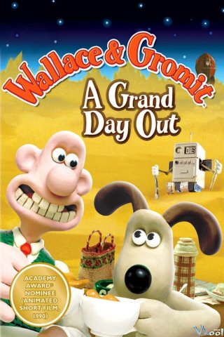 Wallace Và Gromit: Kỳ Nghỉ Ở Mặt Trăng - A Grand Day Out With Wallace And Gromit (1989)
