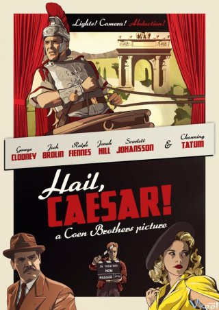 Phim Cuộc Giải Cứu Kỳ Cục - Hail, Caesar! (2016)
