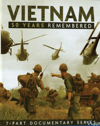 Việt Nam: Nửa Thế Kỷ Nhìn Lại - Vietnam: 50 Years Remembered 2015