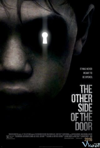 Phía Bên Kia Cánh Cửa - The Other Side Of The Door (2016)