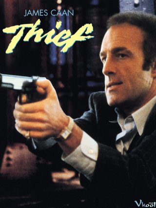 Tên Trộm - Thief (1981)